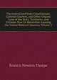The Federal and State Constitutions, Colonial Charters, and Other Organic Laws of the State, Territories, and Colonies Now Or Heretofore Forming the United States of America, Volume 2, Francis Newton Thorpe 