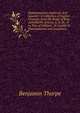 Diplomatarium Anglicum Aevi Saxonici: A Collection of English Charters, from the Reign of King Aethelberht of Kent, A. D. Dc. V. to That of William . Iii. Guilds. Iv. Manumissions and Acquittanc, Benjamin Thorpe 