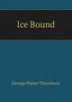 Ice Bound, George Walter Thornbury 