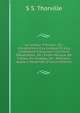 Le Lecteur-Fran?ais; Ou, Introduction ? La Langue Et ? La Litt?rature Fran?aises: Un Choix D'Anecdotes, De Contes Moraux, De Fables, De Voyages, De . Meilleurs Auteurs Modernes (French Edition), S S. Thorville 