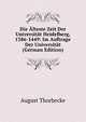 Die Alteste Zeit Der Universitat Heidelberg, 1386-1449: Im Auftrage Der Universitat (German Edition), August Thorbecke 