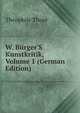 W. B?rger'S Kunstkritik, Volume 1 (German Edition), Theophile Thore 