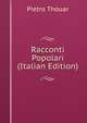 Racconti Popolari (Italian Edition), Pietro Thouar 