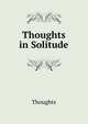 Thoughts in Solitude, Thoughts 