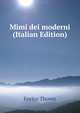 Mimi dei moderni (Italian Edition), Enrico Thovez 