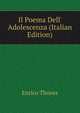 Il Poema Dell' Adolescenza (Italian Edition), Enrico Thovez 