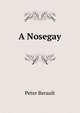 A Nosegay, Peter Berault 