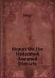 Report On the Hyderabad Assigned Districts, Berar 