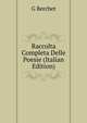 Raccolta Completa Delle Poesie (Italian Edition), G Berchet 