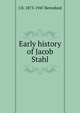 Early history of Jacob Stahl, J D. 1873-1947 Beresford 