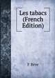 Les tabacs (French Edition), F Bere 