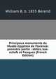 Principaux monuments du Musee egyptien de Florence: premiere partie : steles, bas-reliefs et fresques (French Edition), William B. b. 1855 Berend 
