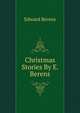 Christmas Stories By E. Berens., Edward Berens 