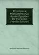 Principaux Monuments Du Musee Egyptien De Florence (French Edition), William Berman Berend 