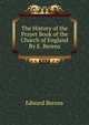 The History of the Prayer Book of the Church of England By E. Berens., Edward Berens 