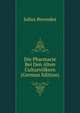 Die Pharmacie Bei Den Alten Culturvolkern (German Edition), Julius Berendes 