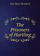 The Prisoners of Hartling, John Davys Beresford 