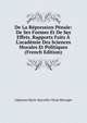 De La R?pression P?nale: De Ses Formes Et De Ses Effets. Rapports Faits ? L'acad?mie Des Sciences Morales Et Politiques (French Edition), Alphonse Marie Marcellin Thom Berenger 