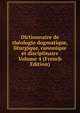 Dictionnaire de theologie dogmatique, liturgique, canonique et disciplinaire Volume 4 (French Edition), 