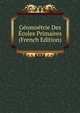 Geomoetrie Des Ecoles Primaires (French Edition), 