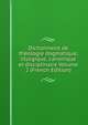 Dictionnaire de theologie dogmatique, liturgique, canonique et disciplinaire Volume 2 (French Edition), 