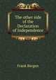 The other side of the Declaration of Independence, Frank Bergen 