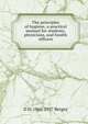 The principles of hygiene, a practical manual for students,physicians, and health officers, D H. 1860-1937 Bergey 