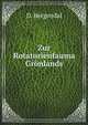Zur Rotatorienfauma Gronlands, D. Bergendal 