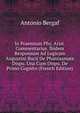 In Praemium Phy. Arist. Commentarius. Ibidem Responsum Ad Logicam Augustini Bucii De Phantasmate Dispu. Una Cum Dispu. De Primo Cognito (French Edition), Antonio Bergaf 