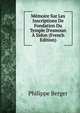 M?moire Sur Les Inscriptions De Fondation Du Temple D'esmoun ? Sidon (French Edition), Philippe Berger 