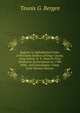 Register in Alphabetical Order, of the Early Settlers of Kings County, Long Island, N. Y., from Its First Settlement by Europeans to 1700: With . and Genealogies, Comp. from Various Sources, Teunis G. Bergen 