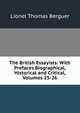 The British Essayists: With Prefaces Biographical, Historical and Critical, Volumes 25-26, Lionel Thomas Berguer 