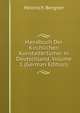 Handbuch Der Kirchlichen Kunstaltertumer in Deutschland, Volume 1 (German Edition), Heinrich Bergner 