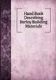 Hand Book Describing Berloy Building Materials, 