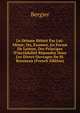 Le D?isme R?fut? Par Lui-M?me: Ou, Examen, En Forme De Lettres, Des Principes D'incr?dulit? R?pandus Dans Les Divers Ouvrages De M. Rousseau (French Edition), Bergier 
