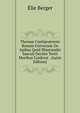 Thomae Cantipratensis Bonum Universale De Apibus Quid Illustrandis Saeculi Decimi Tertii Moribus Conferat . (Latin Edition), Elie Berger 