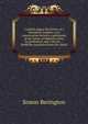 A popish pagan the fiction of a protestant heathen: in a conversation betwixt a gentleman of the States of Holland a deist by profession, and a doctor . : faithfully translated from the Dutch, Simon Berington 