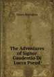 The Adventures of Signor Gaudentio Di Lucca Pseud., Simon Berington 