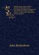 Outlines of the natural history of Great Britain and Ireland, containing a systematic arrangement and concise description of all the animals, . hitherto been discovered in these kingdoms, John Berkenhout 