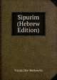 Sipurim (Hebrew Edition), Yitzak Dov Berkowitz 
