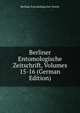 Berliner Entomologische Zeitschrift, Volumes 15-16 (German Edition), Berliner Entomologischer Verein 