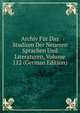 Archiv Fur Das Studium Der Neueren Sprachen Und Literaturen, Volume 112 (German Edition), 