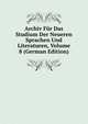 Archiv Fur Das Studium Der Neueren Sprachen Und Literaturen, Volume 8 (German Edition), 