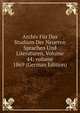 Archiv F?r Das Studium Der Neueren Sprachen Und Literaturen, Volume 44; volume 1869 (German Edition), 