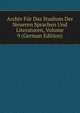 Archiv Fur Das Studium Der Neueren Sprachen Und Literaturen, Volume 9 (German Edition), 