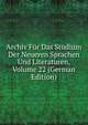 Archiv Fur Das Studium Der Neueren Sprachen Und Literaturen, Volume 22 (German Edition), 