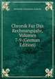 Chronik Fur Das Rechnungsjahr, Volumes 7-9 (German Edition), Humboldt-Universitat zu Berlin 