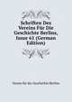 Schriften Des Vereins Fur Die Geschichte Berlins, Issue 61 (German Edition), Verein fur die Geschichte Berlins 
