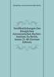Veroffentlichungen Des Koniglichen Astronomischen Rechen-Instituts Zu Berlin, Issues 21-40 (German Edition), Konigliches Astronomisches Rech Berlin 