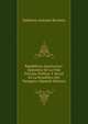 Republicas Americanas: Episodios De La Vida Privada, Politica Y Social En La Republica Del Paraguay (Spanish Edition), Ildefonso Antonio Bermejo 